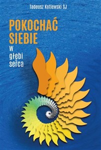 Picture of Pokochać siebie w głębi serca