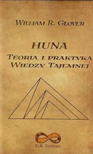 Obrazek Huna Teoria i praktyka wiedzy tajemnej
