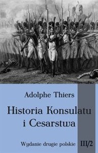 Picture of Historia Konsulatu i Cesarstwa Tom 3 Część 2