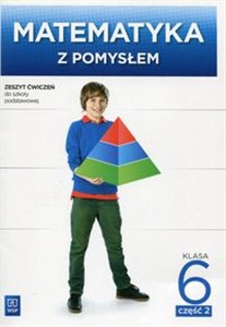 Picture of Matematyka z pomysłem 6 Zeszyt ćwiczeń Część 2 Szkoła podstawowa