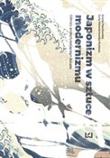 Japonizm w... - Julia Niewiarowska-Kulesza, Aneta Pawłowska -  books from Poland