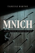 Książka : Mnich Hist... - Tadeusz Bartoś