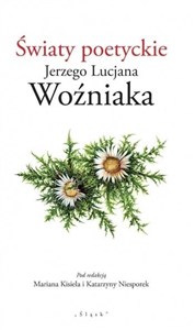 Obrazek Światy poetyckie Jerzego Lucjana Woźniaka