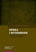 Opieka i w... - Władysława Szulakiewicz -  foreign books in polish 