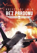 Książka : Bez pardon... - Krzysztof Iwan