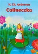 Książka : Calineczka... - Hans Christian Andersen