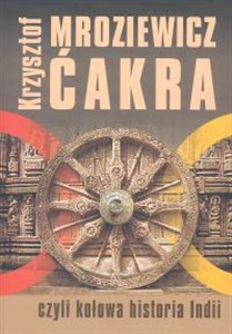 Picture of Ćakra czyli kołowa historia Indii