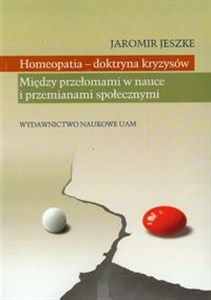 Obrazek Homeopatia doktryna kryzysów Między przełomami w nauce i przemianami społecznymi