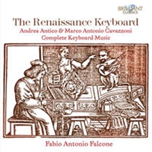 Obrazek Falcone: The Renaissance Keyboard: Antico & Cavazzoni
