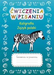 Obrazek Ćwiczenia w pisaniu Kaligrafia Język polski (z zebrą)