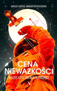 Picture of Cena nieważkości Kulisy lotu Polaka w kosmos