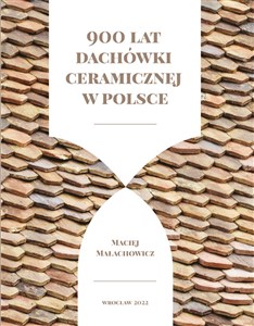Picture of 900 lat dachówki ceramicznej w Polsce