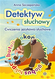 Picture of Detektyw słuchowy Ćwiczenia językowo-słuchowe