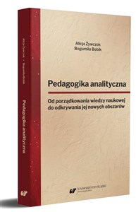 Picture of Pedagogika analityczna. Od porządkowania wiedzy..