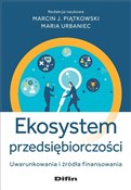 Ekosystem ... - Marcin J. Piątkowski, Maria redakcja naukowa Urbaniec -  foreign books in polish 