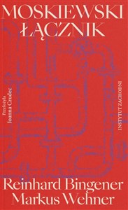 Picture of Moskiewski łącznik. Sieć Schrödera i droga Niemiec ku zależności