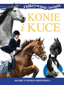Picture of Konie i kuce Jak dbać o swojego wierzchowca