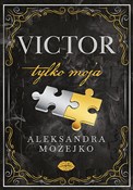 Victor. Ty... - Aleksandra Możejko - Ksiegarnia w UK