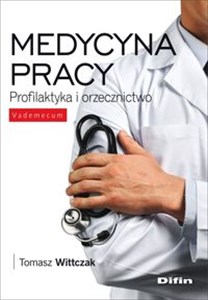 Picture of Medycyna pracy Profilaktyka i orzecznictwo
