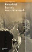 Brzemię rz... - Kiran Desai -  books from Poland