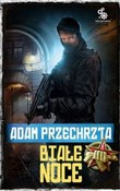 Białe noce... - Adam Przechrzta -  books from Poland