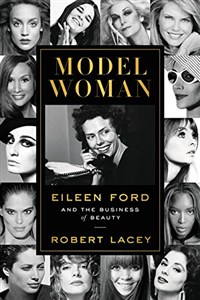 Picture of Model Woman: Eileen Ford and the Business of Beauty