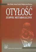 Otyłość Ze... - Jan Tatoń, Anna Czech, Małgorzata Bernas - Ksiegarnia w UK