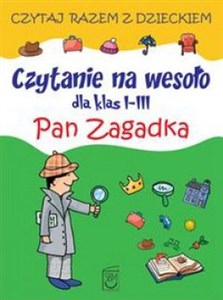 Picture of Czytanie na wesoło dla klas 1-3 Pan Zagadka