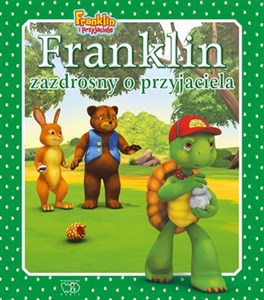 Obrazek Franklin i przyjaciele Franklin zazdrosny o przyjaciela