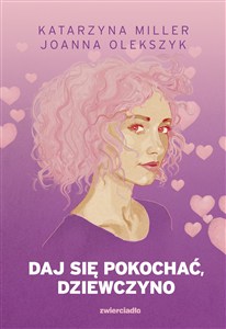 Picture of Daj się pokochać dziewczyno