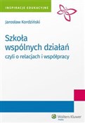 Szkoła wsp... - Jarosław Kordziński -  books in polish 