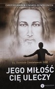 polish book : Jego miłoś... - ks. Dominik Chmielewski SDB