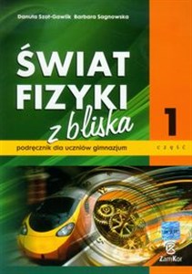 Picture of Świat fizyki z bliska Podręcznik Część 1 Gimnazjum