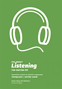 Picture of Polonsky Listening for Matura B2 Rozumienie ze słuchu na poziomie rozszerzonym. Podręcznik i zestaw