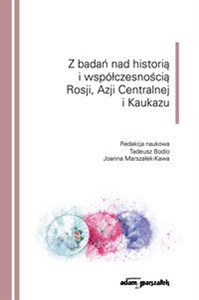 Picture of Z badań nad historią i współczesnością Rosji, Azji Centralnej i Kaukazu