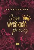 Jego wysok... - Katarzyna Mak -  Książka z wysyłką do UK