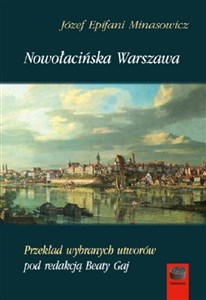 Obrazek Nowołacińska Warszawa Przekład wybranych utworów pod redakcją Beaty Gaj