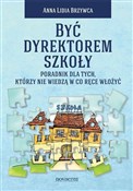 Być dyrekt... - Anna Lidia Brzywca -  foreign books in polish 
