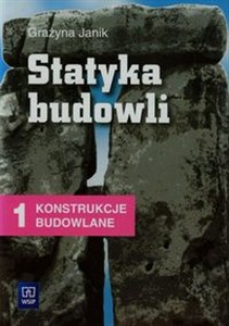 Picture of Statyka budowli Tom 1 Konstrukcje budowlane Podręcznik Szkoła ponadgimnazjalna