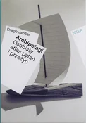 polish book : Archipelag... - Jančar Drago