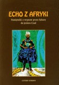 Echo z Afr... - Aleksander Borucki, Prosper Haller -  Książka z wysyłką do UK