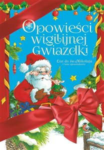 Picture of Opowieści wigilijnej Gwiazdki List do św. Mikołaja i inne opowiadania