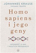 Zobacz : Homo Sapie... - Johannes Krause, Thomas Trappe