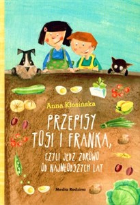 Picture of Przepisy Tosi i Franka czyli jedz zdrowo od najmłodszych lat