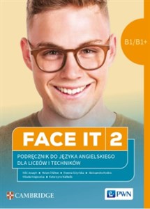 Obrazek FACE IT 2 Język angielski Podręcznik do języka B1/B1+ Liceum i technikum