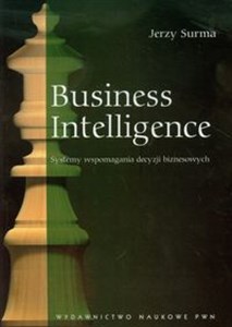 Obrazek Business Intelligence Systemy wspomagania decyzji biznesowych