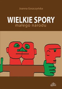 Obrazek Wielkie spory małego narodu