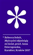 Mężczyźni ... - Rebecca Solnit -  Polish Bookstore 