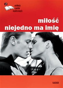 Picture of Miłość niejedno ma imię antologia poetów współczesnych Tom 2