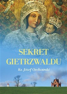 Picture of Sekret Gietrzwałdu